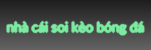nhà cái soi kèo bóng đá